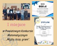 1I miejsce w II Powiatowym Konkursie Matematycznym "Myślę, liczę, gram"