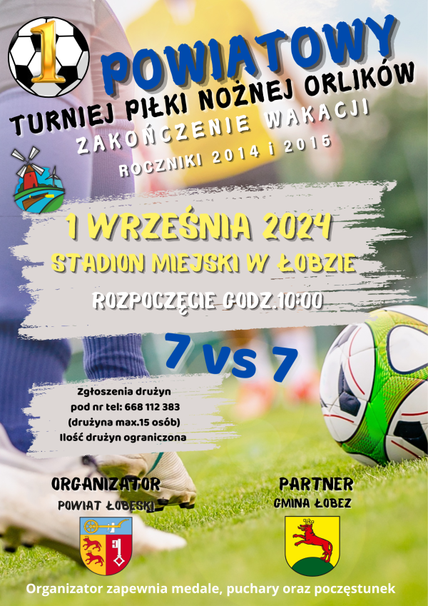 I Powiatowy Turniej Piłki Nożnej Orlików - Zakończenie Wakacji