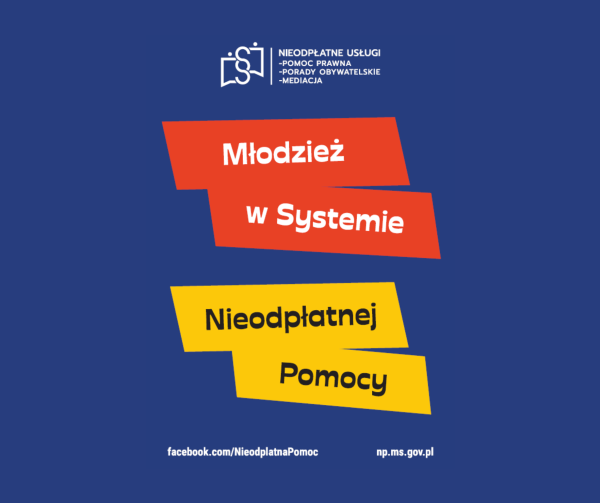 Młodzież w systemie nieodpłatnej pomocy czyli Punkt Nieodpłatnej Pomocy Prawnej dla każdego - sprawdź!