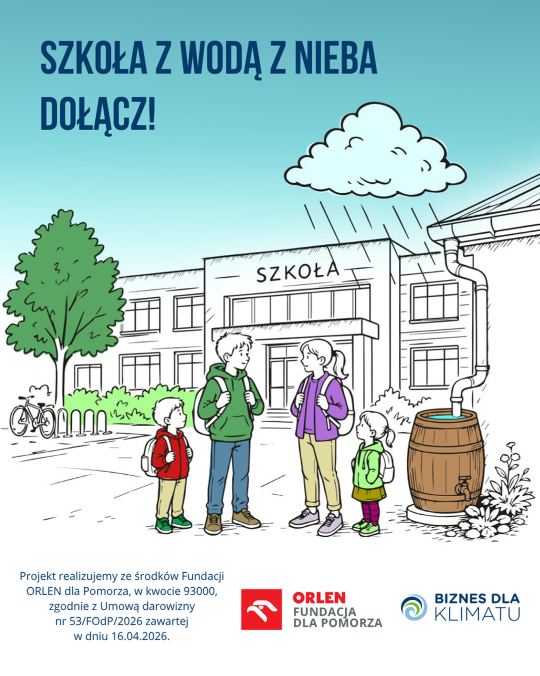 Projekt „Szkoła z Wodą z Nieba - mała retencja dla klimatu”