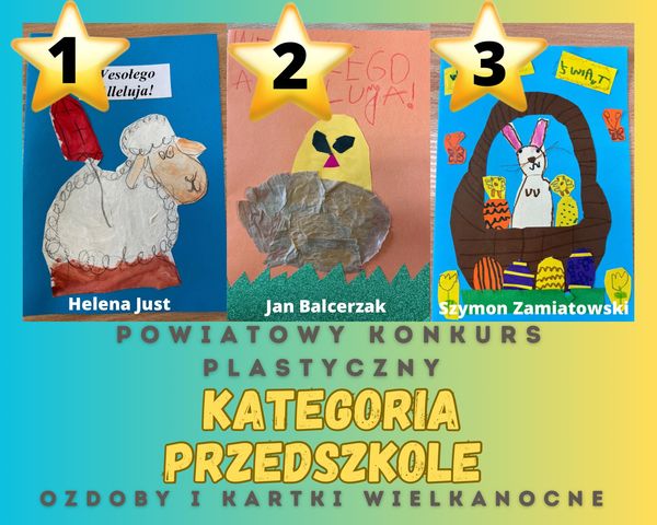Podsumowanie konkursu plastycznego "Ozdoby i Kartki Wielkanocne" 