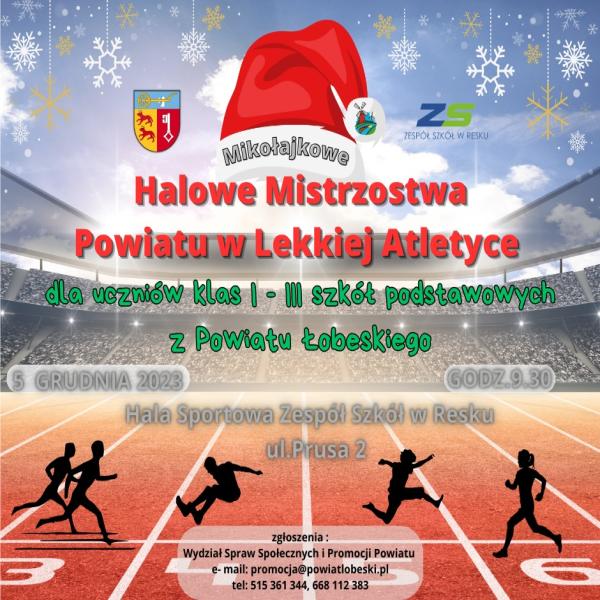 Zapraszamy do udziału w Mikołajkowych Halowych Mistrzostwach Powiatu w Lekkiej Atletyce  !